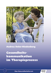 Gesundheitskommunikation im Therapieprozess