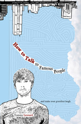 How to Talk to Famous People