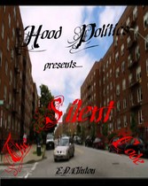 Hood Politics Presents... The Silent Code