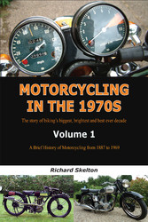 Motorcycling in the 1970s Volume 1: