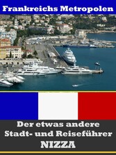 Nizza - Der etwas andere Stadt- und Reiseführer - Mit Reise - Wörterbuch Deutsch-Französisch