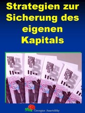 Strategien zur Sicherung des eigenen Kapitals