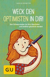 Weck den Optimisten in dir!