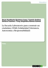 La Escuela: Laboratorio para construir un ciudadano STAR (Solidaridad, Tolerancia, Autonomía y Responsabilidad)