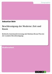 Beschleunigung der Moderne: Zeit und Raum