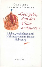 'Gott gebe, daß das Glück andauere.'