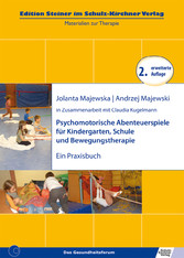 Psychomotrische Abenteuerspiele für Kindergarten, Schule und Bewegungstherapie