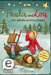 Paula und Lou - ... im Weihnachtschaos (Paula und Lou 8)