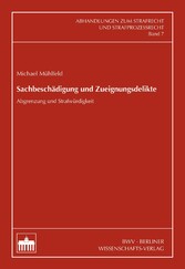 Sachbeschädigung und Zueignungsdelikte