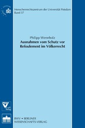 Ausnahmen vom Schutz vor Refoulement im Völkerrecht