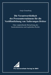 Die Verantwortlichkeit des Presseunternehmens für die Veröffentlichung von Äußerungen Dritter