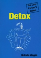 Detox: The Lazy Person's Guide!