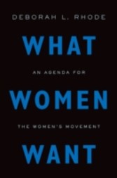 What Women Want: An Agenda for the Women's Movement