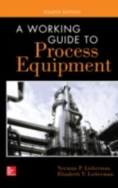 Working Guide to Process Equipment, Fourth Edition