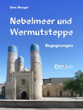 Nebelmeer und Wermutsteppe