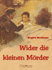 Wider die kleinen Mörder