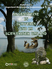 Sagensteine in Schwerin und im Schweriner Umland