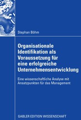 Organisationale Identifikation als Voraussetzung für eine erfolgreiche Unternehmensentwicklung