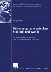 Führungssysteme zwischen Stabilität und Wandel