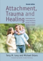 Attachment, Trauma, and Healing