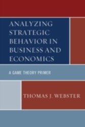 Analyzing Strategic Behavior in Business and Economics