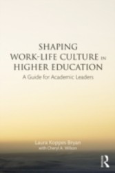 Shaping Work-Life Culture in Higher Education