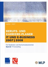 Gabler / MLP Berufs- und Karriere-Planer IT und e-business 2007/2008