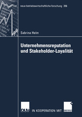 Unternehmensreputation und Stakeholder-Loyalität