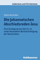 Die johanneischen Abschiedsreden Jesu