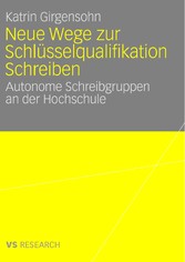 Neue Wege zur Schlüsselqualifikation Schreiben