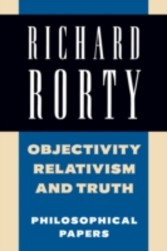 Objectivity, Relativism, and Truth: Volume 1