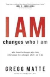 I AM changes who i am