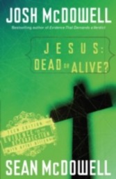 Jesus: Dead or Alive?