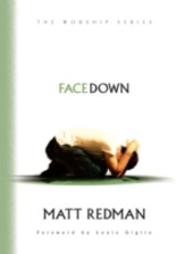 Facedown (The Worship Series)