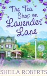 Tea Shop on Lavender Lane (Life in Icicle Falls - Book 5)