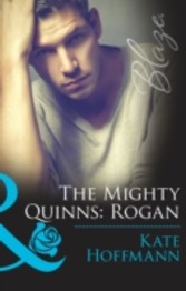 Mighty Quinns: Rogan (Mills & Boon Blaze) (The Mighty Quinns - Book 25)