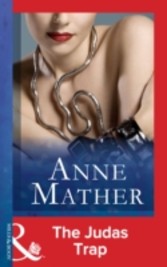 Judas Trap (Mills & Boon Modern) (The Anne Mather Collection)