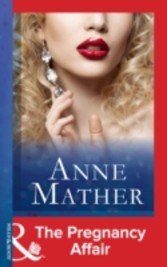 Pregnancy Affair (Mills & Boon Modern) (The Anne Mather Collection)