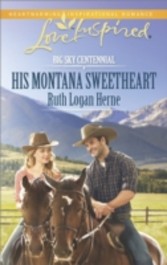 His Montana Sweetheart (Mills & Boon Love Inspired) (Big Sky Centennial - Book 3)