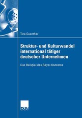 Struktur- und Kulturwandel international tätiger deutscher Unternehmen