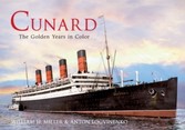 Cunard the Golden Years in Colour