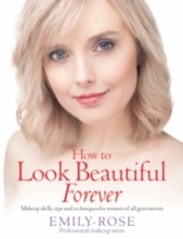 How To Look Beautiful Forever