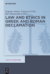 Law and Ethics in Greek and Roman Declamation