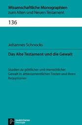 Das Alte Testament und die Gewalt