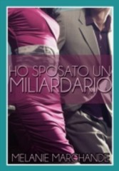 Ho sposato un miliardario