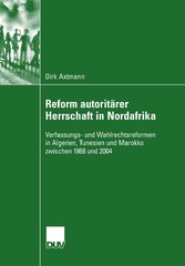 Reform autoritärer Herrschaft in Nordafrika