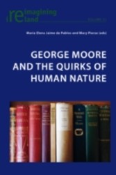 George Moore and the Quirks of Human Nature