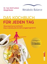 Metabolic Balance® Das Kochbuch für jeden Tag (Neuausgabe)