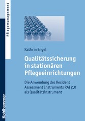 Qualitätssicherung in stationären Pflegeeinrichtungen