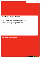 Die Landkreisgebietsreform in Mecklenburg-Vorpommern